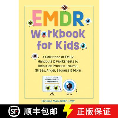 【3-4周达】EMDR Workbook for Kids: A Collection of EMDR Handouts & Worksheets to Help Kids Process Tr... [9781683735854]