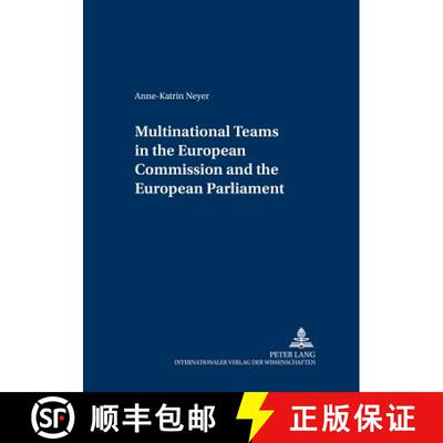 【2-3周达】Multinational teams in the European Commission and the European Parliament [9783631543320]