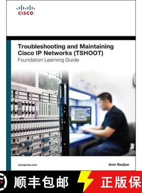 预订 Troubleshooting and Maintaining Cisco IP Networks (Tshoot) Foundation Learning Guide: (Ccnp Tsho... [9781587204555]