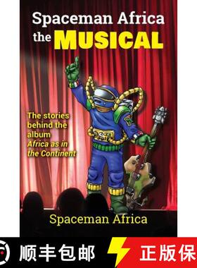 【3-4周达】Spaceman Africa the Musical: The stories behind the album Africa as in the Continent [9781925764239]