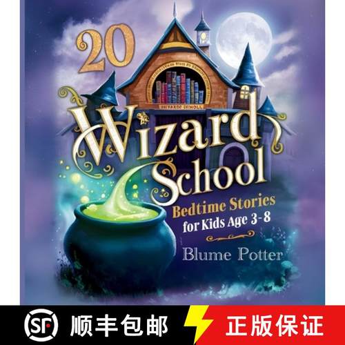 预订 20 Wizard School Bedtime Stories For Kids Age 3 - 8 [9798330350506]