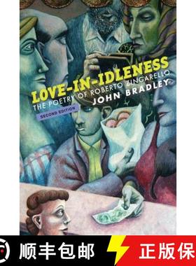 预订 Love-in-Idleness: The Poetry of Roberto Zingarello [9780915380886]