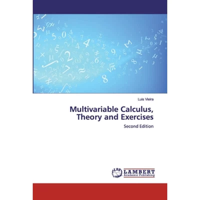 【4周达】Multivariable Calculus, Theory and Exercises[9786200484697]