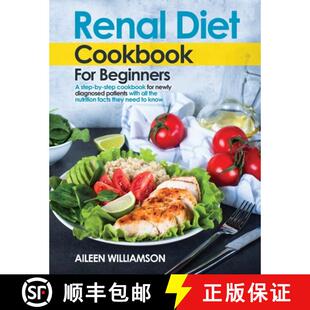 【3-4周达】Renal Diet Cookbook for Beginners: A step-by-step recipe book for newly diagnosed patients... [9781919628585]