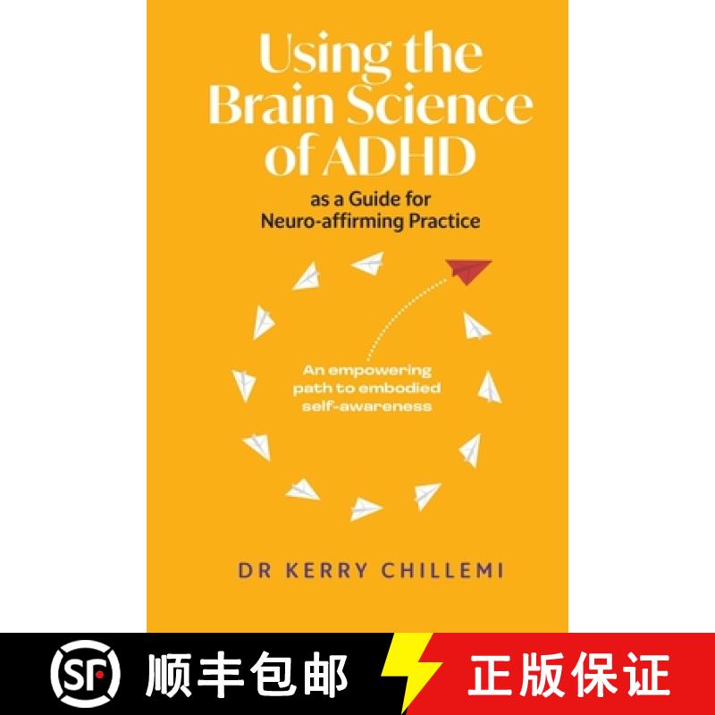 【2-3周达】Using the Brain Science of ADHD as a Guide for Neuro-affirming Practice [9781923114067]