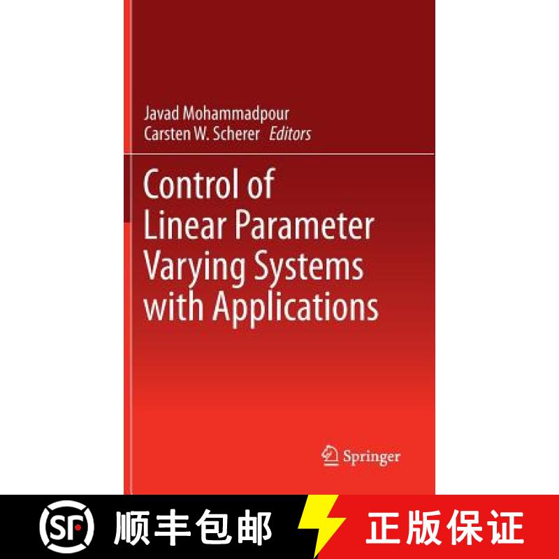 【3-4周达】Control of Linear Parameter Varying Systems with Applications [9781461418320]