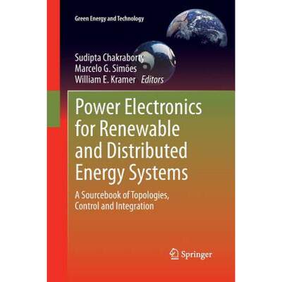 【4周达】Power Electronics for Renewable and Distributed Energy Systems : A Sourcebook of Topologies,... [9781447159568]