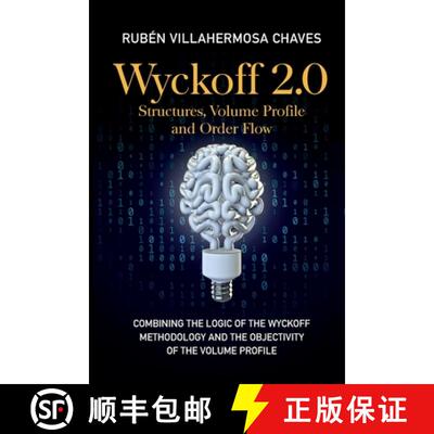 【3-4周达】Wyckoff 2.0: Combining the logic of the Wyckoff Methodology and the objectivity of the Vol... [9788409402540]