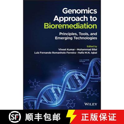 【3-4周达】Genomics Approach to Bioremediation – Principles,  Tools, and Emerging Technologies [9781119852100]