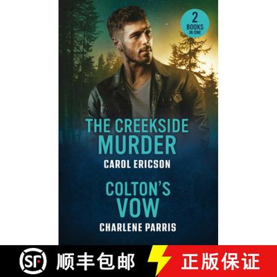 【3-4周达】The Creekside Murder / Colton's Vow: The Creekside Murder (Pacific Northwest Forensics) / ... [9780263397123]