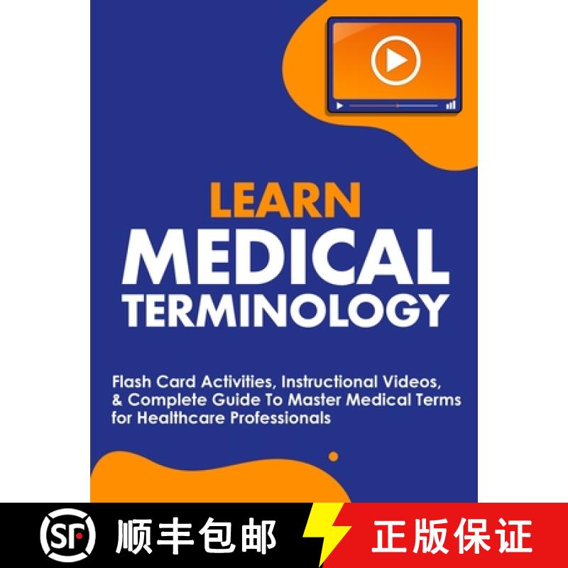 【2-3周达】Learn Medical Terminology: Flash Card Activities, Instructional Videos, & Complete Guide T... [9781952914010]