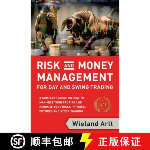 【3-4周达】Risk and Money Management for Day and Swing Trading: A complete Guide on how to maximize y... [9783982177601]