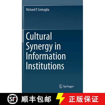 【3-4周达】Cultural Synergy in Information Institutions (Softcover reprint of the original 1st ed. 20... [9781493954681]