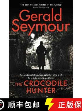 【3-4周达】Crocodile Hunter: The spellbinding new thriller from the master of the genre [9781529386011]