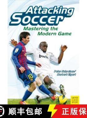 【3-4周达】Attacking Soccer: Mastering the Modern Game [9781782550082]