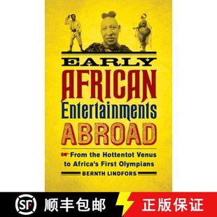 First African From Abroad 预订 Hottentot Olympians Africa Entertainments Venus 9780299301644 the Early