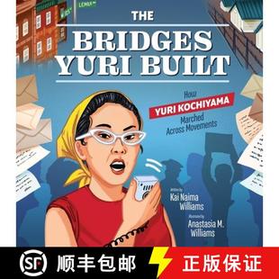 How Yuri Kochiyama Movements The Across 4周达 9781960571007 Bridges Marched Built