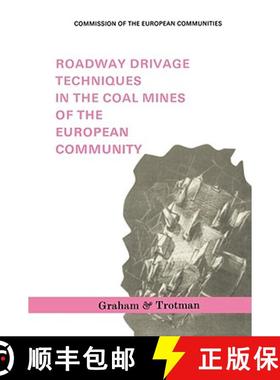 【3-4周达】Roadway Drivage Techniques in the Coal Mines of the European Community [9780860105756]