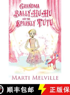 【3-4周达】Grandma BallyHuHu and the Sparkly TuTu [9780999493762]