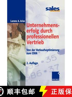 【3-4周达】Unternehmenserfolg durch professionellen Vertrieb : Von der Verkaufsoptimierung zum CRM [9783322889287]