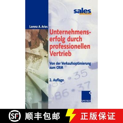 【3-4周达】Unternehmenserfolg durch professionellen Vertrieb : Von der Verkaufsoptimierung zum CRM (2... [9783322889287]