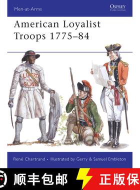 预订 American Loyalist Troops 1775–84 [9781846033148]