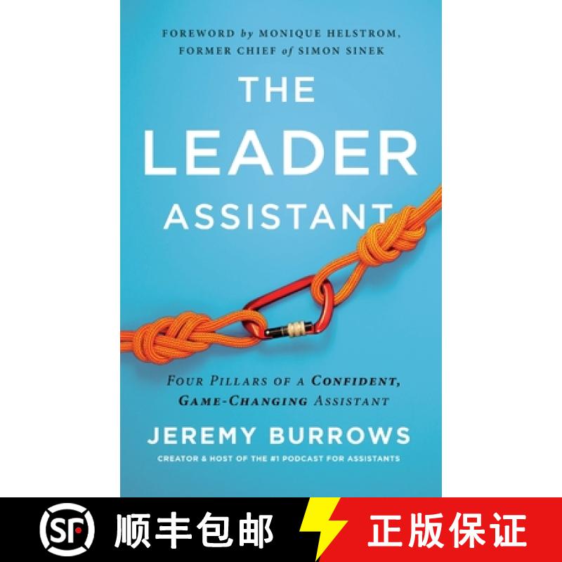 【3-4周达】The Leader Assistant: Four Pillars of a Confident, Game-Changing Assistant [9781544509457]