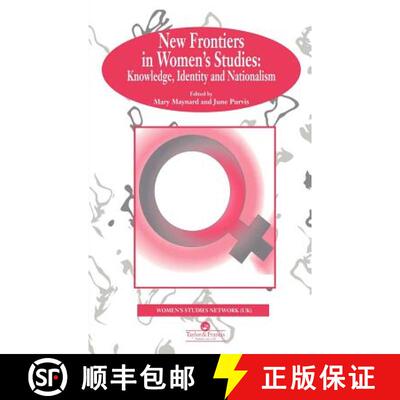 【3-4周达】精装 New Frontiers In Women's Studies : Knowledge, Identity And Nationalism [9780748402878]