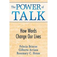 【4周达】The Power of Talk: How Words Change Our Lives [9781412956024]