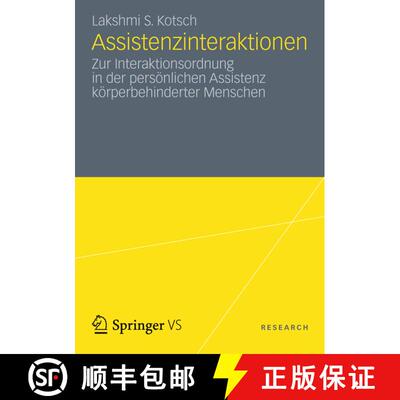 【3-4周达】Assistenzinteraktionen : Zur Interaktionsordnung in der persönlichen Assistenz körperbeh... [9783531175454]