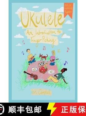 【3-4周达】UKULELE - An Introduction to Fingerpicking: For Left and Right Handed Players [9781716495427]