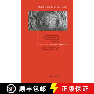 【3-4周达】精装 Masse und Medium – Verschiebungen in der Ordnung des Wissens und der Ort der Literat... [9783050035314]
