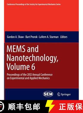 【3-4周达】MEMS and Nanotechnology, Volume 6 : Proceedings of the 2012 Annual Conference on Experimen... [9781489995155]