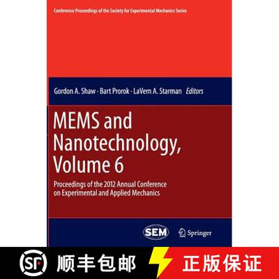【3-4周达】MEMS and Nanotechnology, Volume 6 : Proceedings of the 2012 Annual Conference on Experimen... [9781489995155]