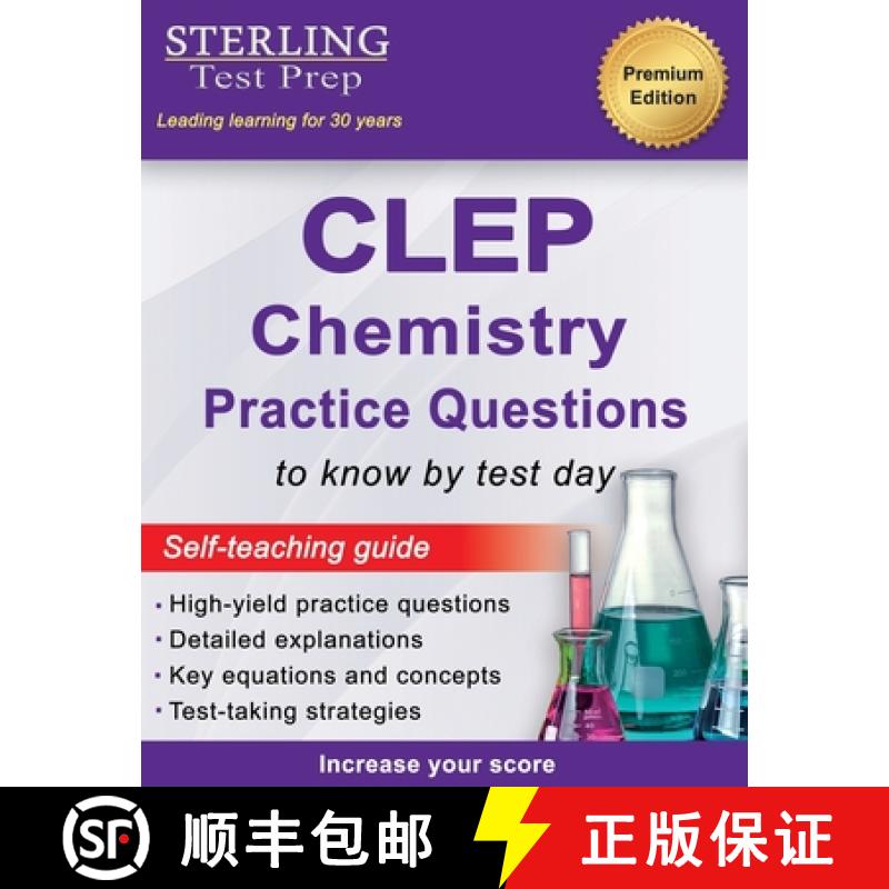 【3-4周达】Sterling Test Prep CLEP Chemistry Practice Questions: High Yield CLEP Chemistry Questions [9781954725362]