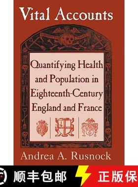 【3-4周达】Vital Accounts: Quantifying Health and Population in Eighteenth-Century England and France... [9780521101233]