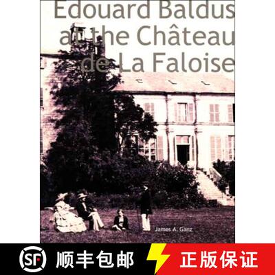 【3-4周达】Edouard Baldus at the Château de la Faloise [9780300103526]