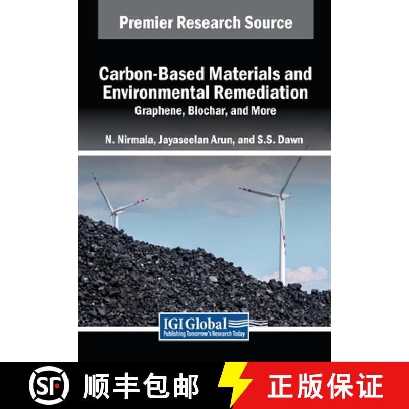 【3-4周达】Carbon-Based Materials and Environmental Remediation: Graphene, Biochar, and More [9798369382585]