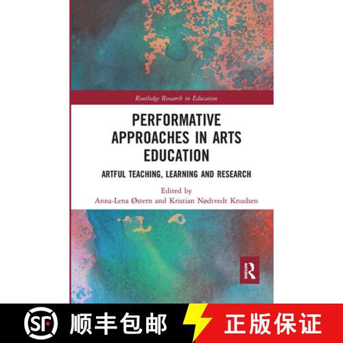 【3-4周达】Performative Approaches in Arts Education: Artful Teaching, Learning and Research [9780367662127]