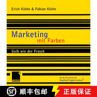 【3-4周达】Marketing mit Farben: Gelb wie der Frosch [9783322869975]