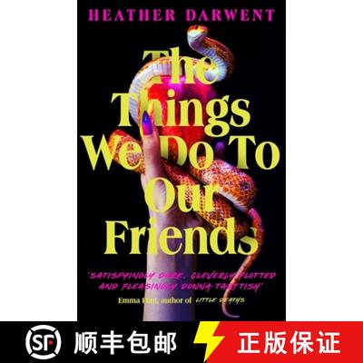 【3-4周达】Things We Do To Our Friends: A Sunday Times bestselling deliciously dark, intoxicating, co... [9780241538821]