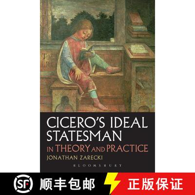 【3-4周达】精装 Cicero's Ideal Statesman in Theory and Practice [9781780932958]