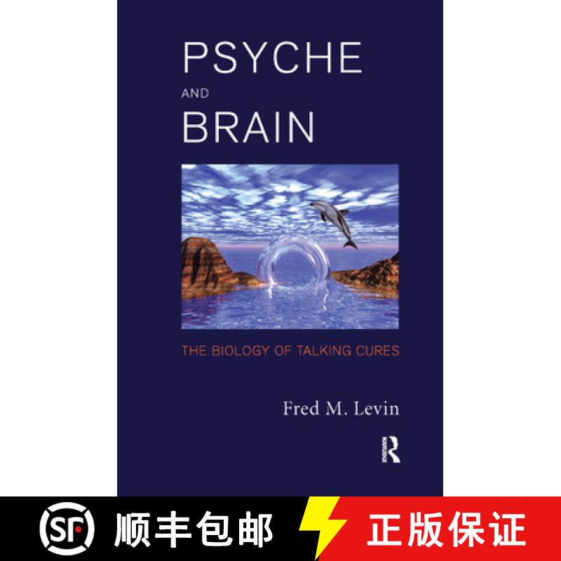 【3-4周达】Psyche and Brain : The Biology of Talking Cures [9780367326142]