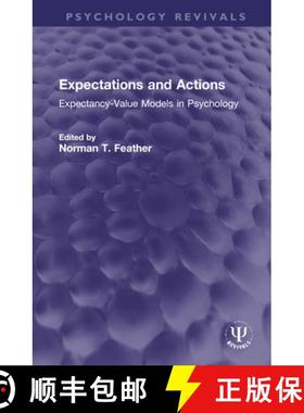 【3-4周达】Expectations and Actions: Expectancy-Value Models in Psychology [9780367714338]