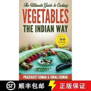 【3-4周达】The Ultimate Guide to Cooking Vegetables the Indian Way [9788197187940]