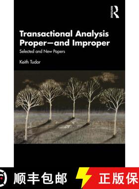 【3-4周达】Transactional Analysis Proper--And Improper: Selected and New Papers [9780367027216]