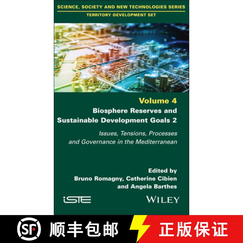 【3-4周达】Biosphere Reserves and Sustainable Development Goals 2: Issues, Tensions, Processes and Go... [9781786308429]