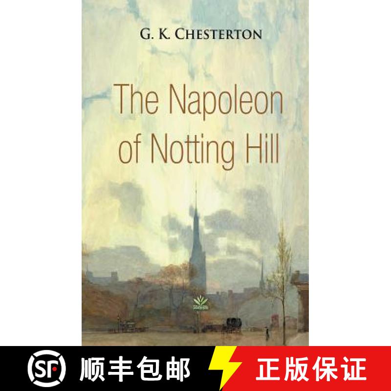 【3-4周达】The Napoleon of Notting Hill [9781787247079]
