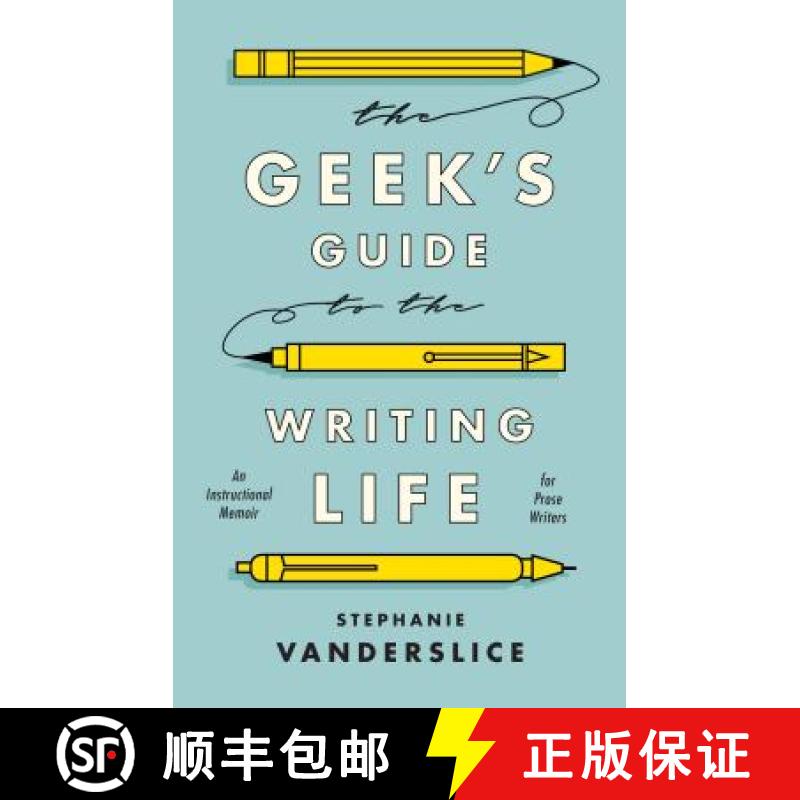 【3-4周达】The Geek's Guide to the Writing Life: An Instructional Memoir for Prose Writers [9781350023567]