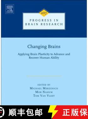 【3-4周达】Changing Brains, Volume 207: Applying Brain Plasticity to Advance and Recover Human Ability [9780444633279]